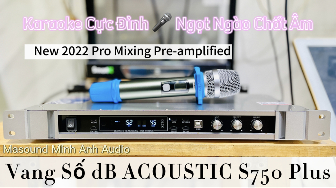 Vang Số dB Acoustic S750 Plus mới 2022 